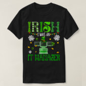 Iers Ik was IT manager bij Patricks Day Leopard Sh T-shirt (Design voorkant)