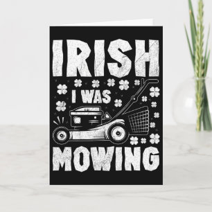 Iers Ik Was Maaier Grasmaaier Tuinieren St Patrick Kaart