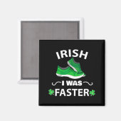 Iers Ik Was Sneller Grappig Hardlopen St. Patrick' Magneet (Voorkant / Achterkant)