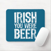 Iers Jij Was Bier Grappige St. Patrick's Dag Muismat (Met muis)