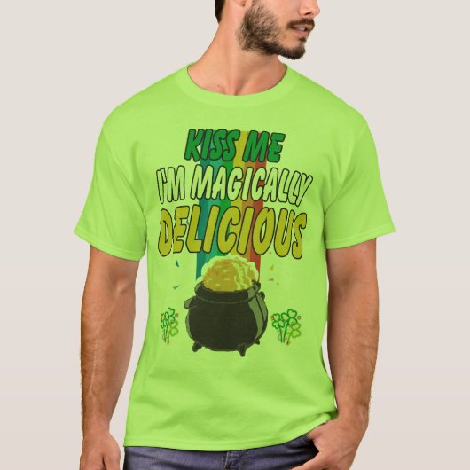 Iers - Kus me ik ben Magisch Delicious T-Shirt (Voorkant)