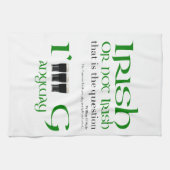 Iers of niet Iers Origineel St Patrick's Day WKT Theedoek (Horizontaal)