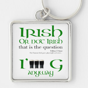 Iers of niet Irish Original St. Patrick's Day SqK Sleutelhanger