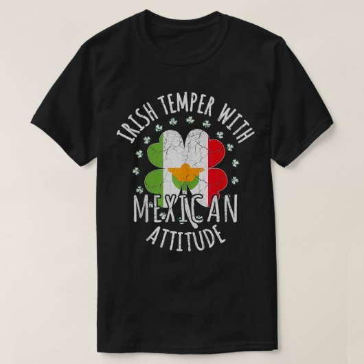 Iers temperament Mexicaanse houding St Patricks Da T-shirt (Design voorkant)
