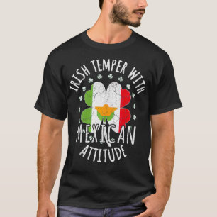 Iers temperament Mexicaanse houding St Patricks Da T-shirt