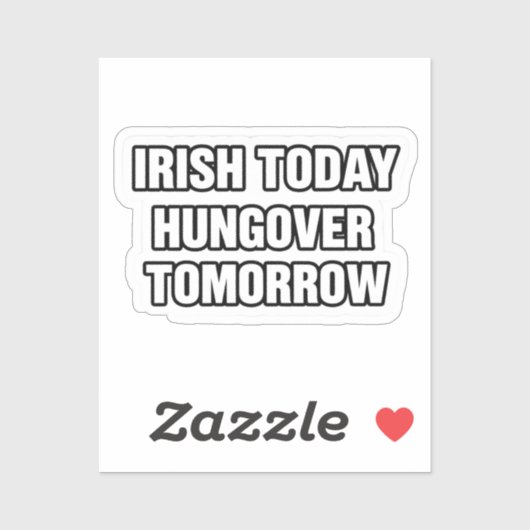 Iers Vandaag Hangover Morgen St Patrick Sticker (Vel)