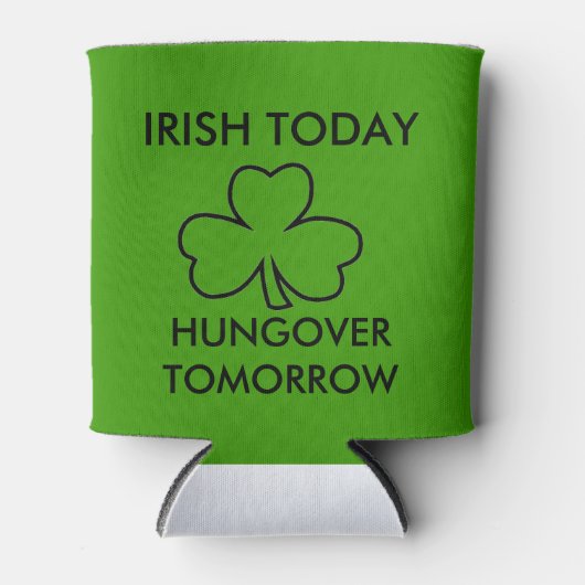 IERS VANDAAG HUNGOVER MORGEN ST. PATRICK'S DAY BLIKJESKOELER (Voorkant)
