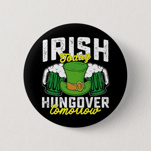 Iers Vandaag Kat Morgen Grappig St Patrick's Ronde Button 5,7 Cm (Voorkant)
