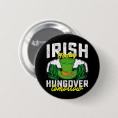 Iers Vandaag Kat Morgen Grappig St Patrick's Ronde Button 5,7 Cm (Voorkant /achterkant)
