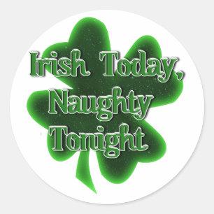 Iers Vandaag Naughty Vanavond St. Patrick's Day Ronde Sticker