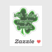 Iers Vandaag Naughty Vanavond St. Patrick's Day Sticker (Vel)