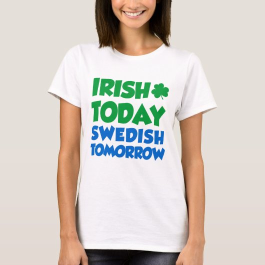 Iers Vandaag Zweeds Morgen T-shirt (Voorkant)