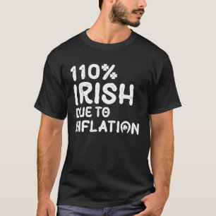 Iers vanwege inflatie St Patricks Day Ireland IRI T-shirt