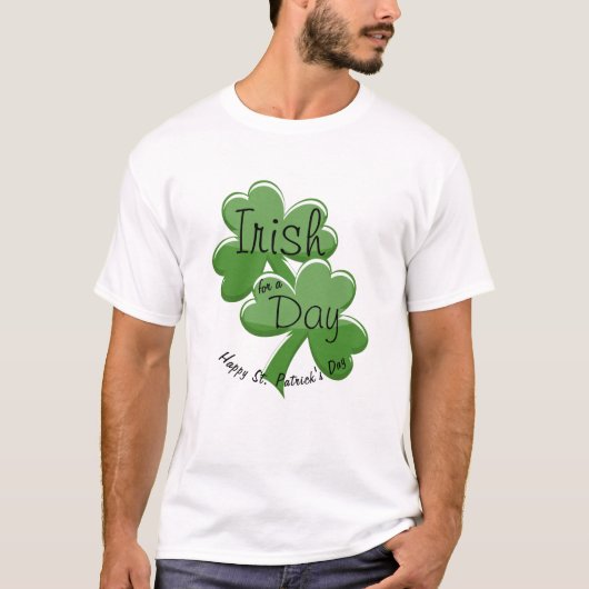 Iers voor een dag gelukkig St. Patrick's Day T-shirt (Voorkant)
