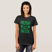 Iers was een beetje langer dan Saint Patrick Day T-shirt (Voorkant volledig)