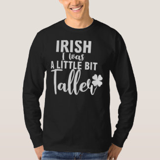 Iers was ik een beetje groter Shamrock St Patric T-shirt