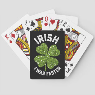 Iers was ik sneller op St Patrick's Day Pokerkaarten