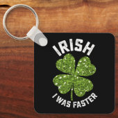 Iers was ik sneller op St Patrick's Day Sleutelhanger (Voorkant)