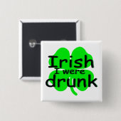 Iers werd ik Drink (klaver) Vierkante Button 5,1 Cm (Voorkant /achterkant)
