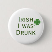 Iers werd ik Drink St. Patrick's Day Button (Voorkant)