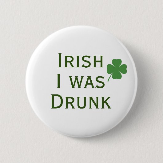 Iers werd ik Drink St. Patrick's Day Button (Voorkant)