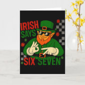 Iers zegt zes zeven grappige meme 6 7 St. Patrick' Kaart (Gele Bloem)