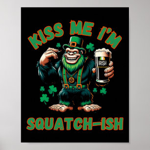Ierse Bigfoot - Kus Me St. Patrick's Day - Grappig Poster