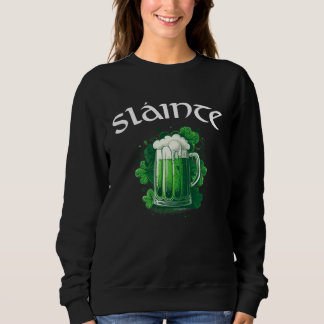 Ierse Cheers Slainte Gezondheid Saint Paddys Dag  Trui