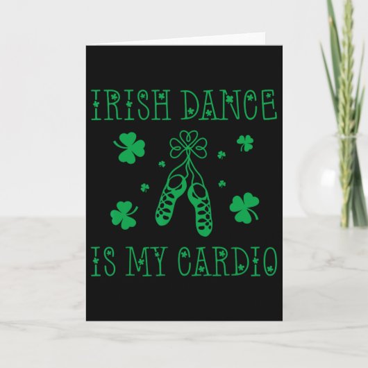 Ierse Dans Is Mijn Cardio St. Patrick's Day Kaart (Voorkant)