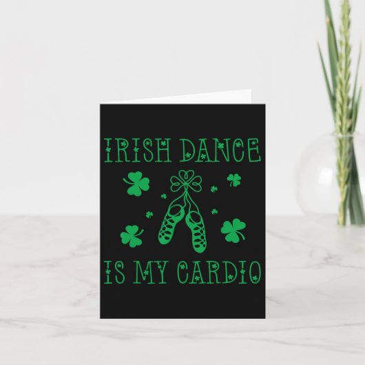 Ierse dans is mijn Cardio St Patrick's Day Kaart (Voorkant)