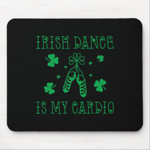 Ierse dans is mijn Cardio St Patrick's Day Muismat
