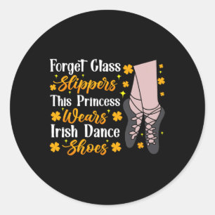 Ierse dansen Deze prinses draagt Ierse tapdans Ronde Sticker