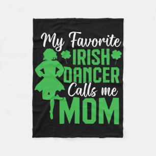 Ierse dansen Mijn favoriete Ierse danseres Mama Ie Fleece Deken