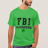 Ierse FBI - Volledige overbelaste Ierse hemel T-shirt (Voorkant)