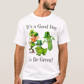 Ierse Humor Goed om groen te zijn T-shirt (Voorkant)