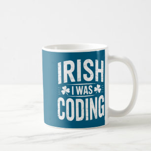 Ierse ik was codeer T-shirt – St. Patrick's Day te Koffiemok