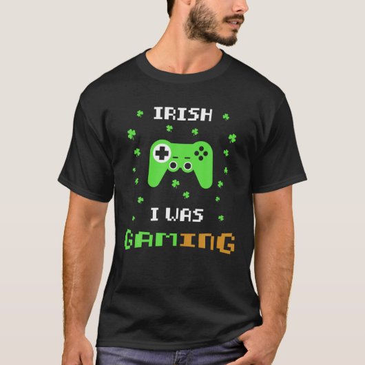 Ierse Ik Was Gamen Funny St. Patrick's Day Video G T-shirt (Voorkant)