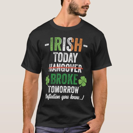 Ierse inflatie brak St. Patricks Day  1 T-shirt (Voorkant)