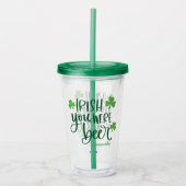 Ierse Je Was Bier Grappige St. Patrick's Dag Acryl Drinkbeker (Voorkant)