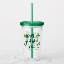 Ierse Je Was Bier Grappige St. Patrick's Dag  Acryl Drinkbeker