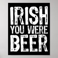 Ierse Jij Was Bier Grappig St. Patrick's Dag