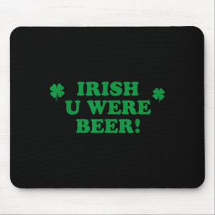 Ierse Jij Was Bier, Grappige Schattige Shamrock He Muismat