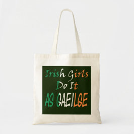 Ierse meisjes doen het als Gaeilge BTCNT Tote Bag