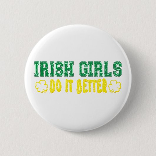 Ierse meisjes doen het beter ronde button 5,7 cm (Voorkant)
