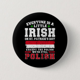 Ierse Poolse St. Patrick's Day Poolse Shenanigans  Ronde Button 5,7 Cm