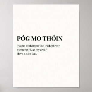 Ierse Quote Poster, Pog Mo Thoin Poster