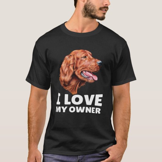 Ierse setter hond eigenaar Ik hou van mijn eigenaa T-shirt (Voorkant)