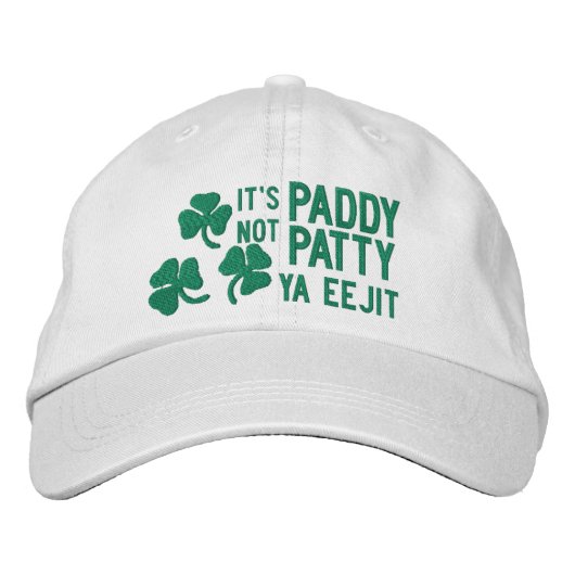 Ierse St. Patrick's Dag Het is Paddy Niet Patty Ya Geborduurde Pet (Voorkant)