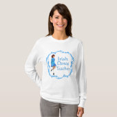 Ierse stapsdansleraar t-shirt (Voorkant volledig)
