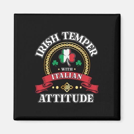 Ierse Temper Italiaanse Attitude St. Patricks Day  Magneet (Voorkant)
